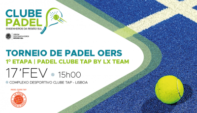 Torneio de Padel OERS | Padel Clube TAP by LX TEAM