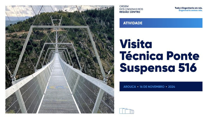 Visita Técnica à Ponte Suspensa 516 Arouca