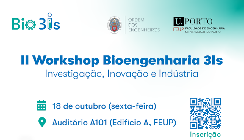 II Workshop Bioengenharia 3Is - Investigação, Inovação e Indústria